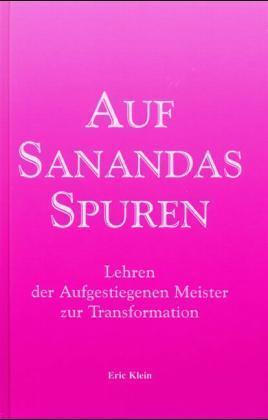 Auf Sanandas Spuren